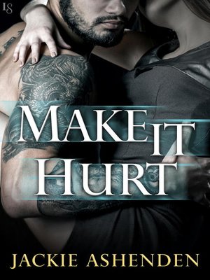 cover image of Make It Hurt